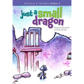 Just a Small Dragon