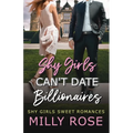 Shy Girls Can't Date Billionaires: YA Enemies-to-Lovers Billionaire Sweet Romance