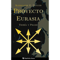 Proyecto Eurasia: Teoría y Praxis