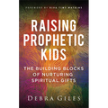Raising Prophetic Kids