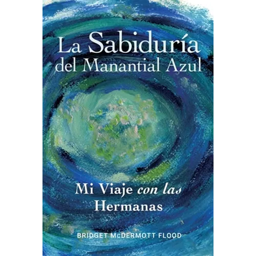 La Sabiduría del Manantial Azul