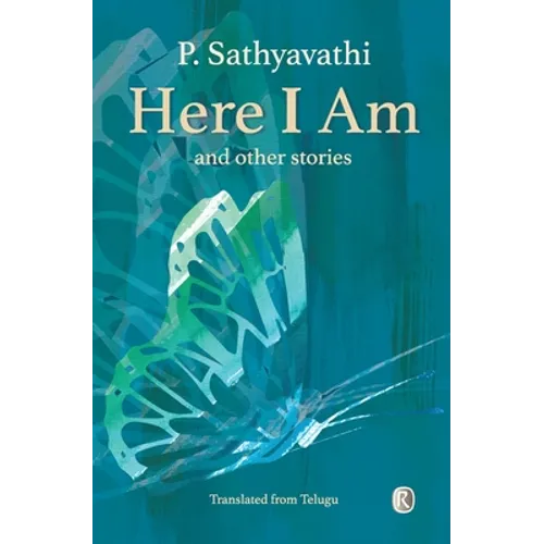 Here I Am and Other Stories: Short Stories