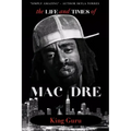 Mac Dre: Life and times