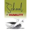 The School of Humility