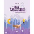 Le plan d'intervention ou de transition - 2e édition: Un processus et des ententes