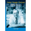 Europe: I Struggle, I Overcome