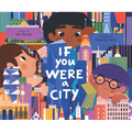 If You Were a City