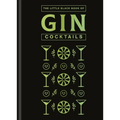 The Little Black Book of Gin Cocktails: A Pocket-Sized Collection of Gin Drinks for a Night in or a Night Out