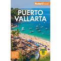 Fodor's Puerto Vallarta: With Guadalajara & the Riviera Nayarit