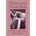 Reshaping the Female Body: The Dilemma of Cosmetic Surgery