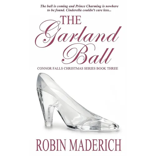 The Garland Ball - Connor Falls Christmas Series Book Three