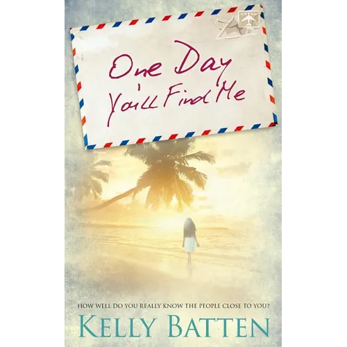 One Day You'll Find Me: How well do you really know the people close to you?