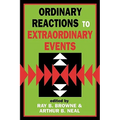 Ordinary Reactions to Extraordinary Events