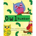 Toddler Color Books: Owl Number Early Learning Kids: Fun First Numbers, Baby Activity Book for Kids Age 1-6, Boys or Girls, Fun Early Learn