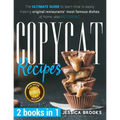 Copycat Recipes: 2 books in 1- The Ultimate Guide to Learn How to Easily Making Original Restaurants' Most Famous Dishes at Home, also KETOGENIC