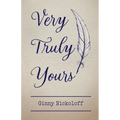 Very Truly Yours