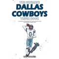 The Ultimate Dallas Cowboys Trivia Book: A Collection of Amazing Trivia Quizzes and Fun Facts for Die-Hard Cowboys Fans!