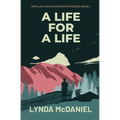 A Life for a Life: A Mystery Novel