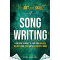 The Art and Skill of Songwriting: A Roadmap for your Songwriting Success
