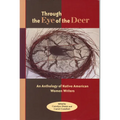 Through the Eye of the Deer: An Anthology of Native American Women Writers