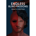 Endless Blind Passions