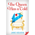 The Queen Has a Cold
