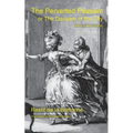The Perverted Peasant: or the Dangers of the City (Parts 1 and 2)