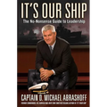 It's Our Ship: The No-Nonsense Guide to Leadership