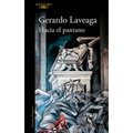 Hacia El Pantano / Towards the Swamp