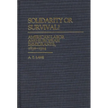 Solidarity or Survival?: American Labor and European Immigrants, 1830-1924