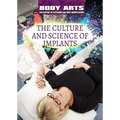 The Culture and Science of Implants