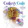 Galaxy Gals: An Alcohol Marker Coloring Book of Mighty Cosmic Heroines