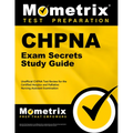 Chpna Exam Secrets Study Guide: Unofficial Chpna Test Review for the Certified Hospice and Palliative Nursing Assistant Examination