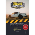Jobsite Mileage Log: A Small Business Mileage Logbook for Work Trucks, Pickups & Contractors - Track Trips for Tax Time