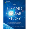 The Grand Cosmic Story: An Illustrated Timeline 13.8 Billion Years and Beyond