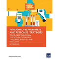 Pandemic Preparedness and Response Strategies: Covid-19 Lessons from the Republic of Korea, Thailand, and Viet Nam