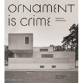 Ornament Is Crime: Modernist Architecture