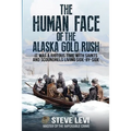 The Human Face of the Alaska Gold Rush