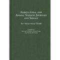 Agricultural and Animal Sciences Journals and Serials: An Analytical Guide