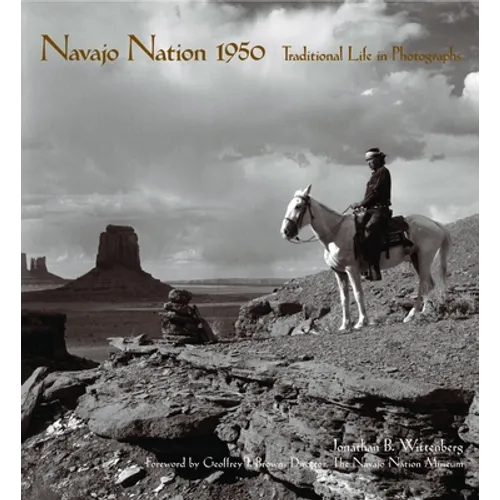 Navajo Nation 1950: Traditional Life in Photographs