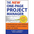 The New One-Page Project Manager: Communicate and Manage Any Project with a Single Sheet of Paper