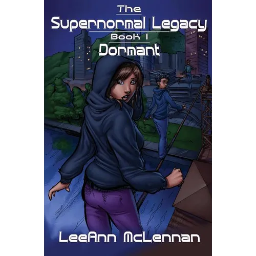 The Supernormal Legacy: Book 1: Dormant