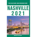 Nashville - The Delaplaine 2021 Long Weekend Guide