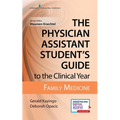 The Physician Assistant Student's Guide to the Clinical Year: Family Medicine: With Free Online Access!