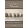 Constructive Resistance: Repetitions, Emotions, and Time