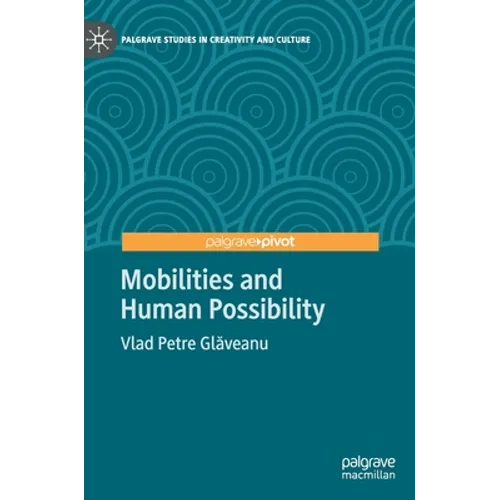 Mobilities and Human Possibility
