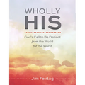Wholly His: God's Call to Be Distinct from the World for the World