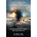 Christ's Return and Today's Global Geopolitical Bombshells - (Pre-launch): Understanding What Might Take Place After This