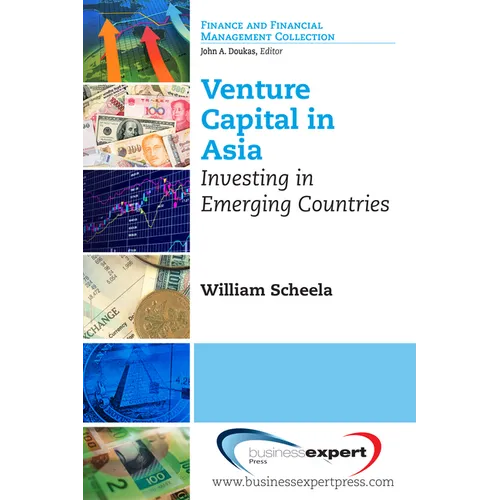 Venture Capital in Asia: Investing in Emerging Countries