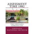 Assessment Time 1982: The Grenada Chronicles